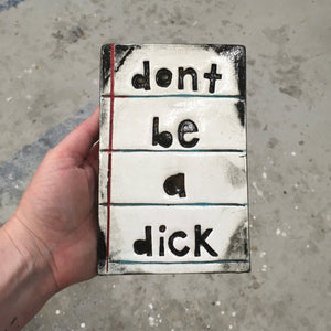 Rectangle Tile - Don't Be a Dick