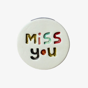 Round Tile - Miss You